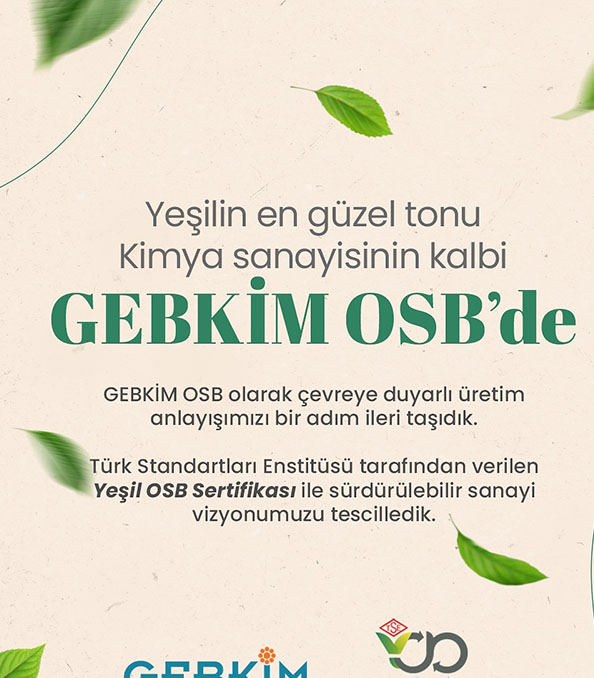 KİMYA SANAYİSİNİN MERKEZİ GEBKİM OSB “YEŞİL OSB” SERTİFİKASINI ALDI